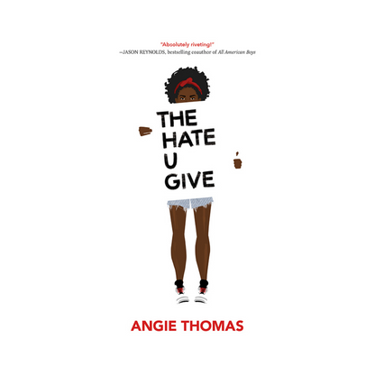 The Hate You Give