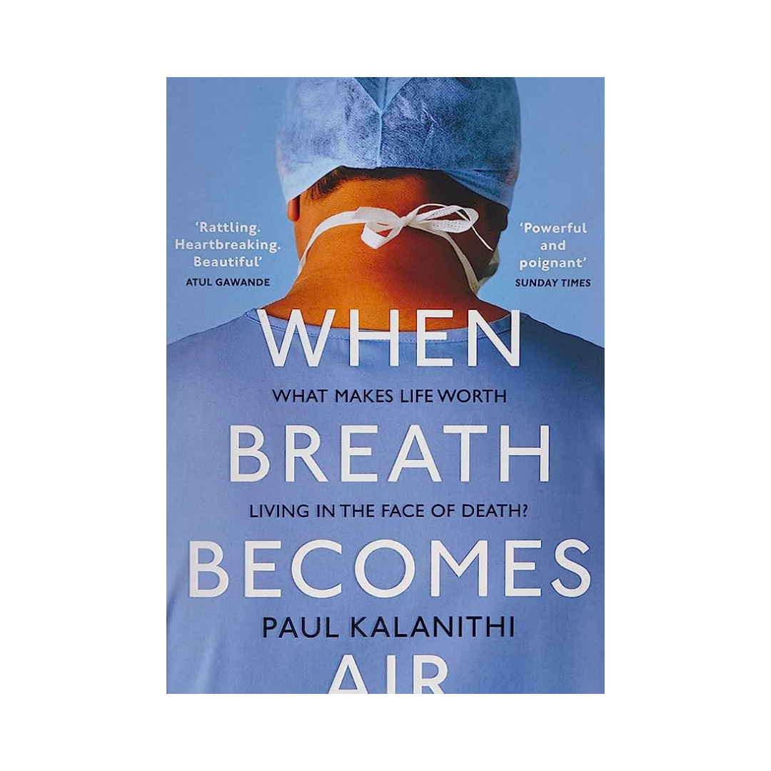 When Breath Becomes Air