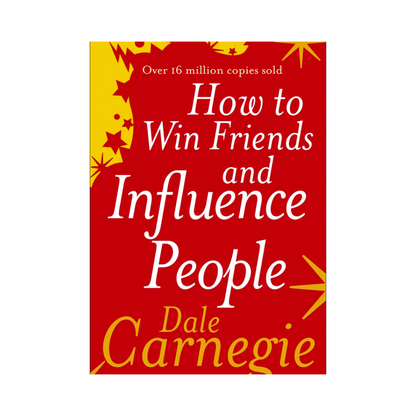 How to Win Friends and Influence People