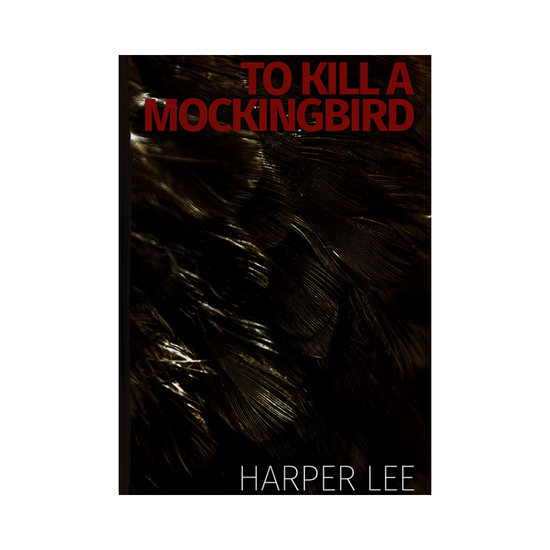 To Kill a Mocking Bird