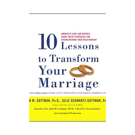 10 Lessons to Transform Your Marriage