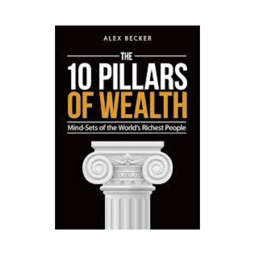 The 10 Pillars of Wealth