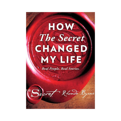 How the Secret Changed My Life