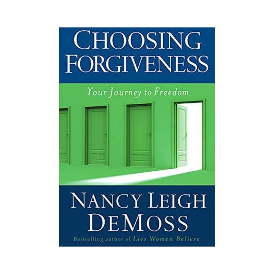 Choosing Forgiveness