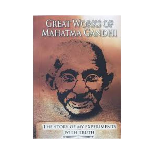 Great Works of Mahatma Gandhi