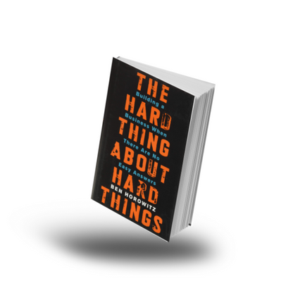 The Hard Thing About Hard Things