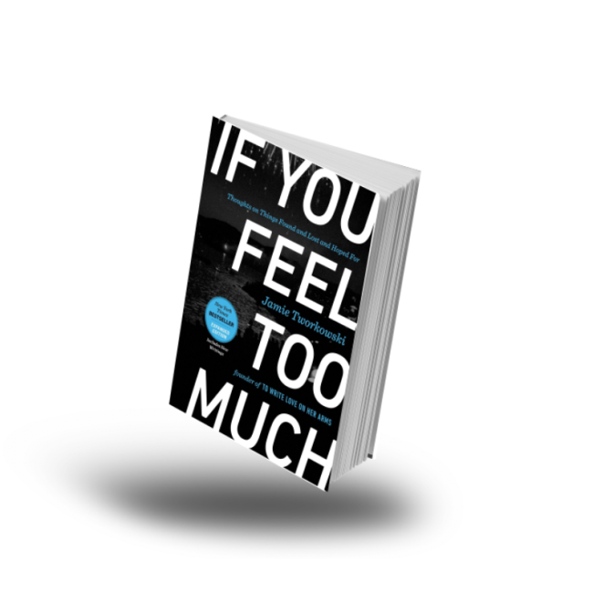 If You Feel Too Much